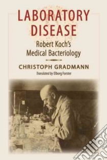 Laboratory Disease libro in lingua di Gradmann Christoph, Forster Elborg (TRN)