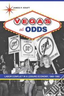 Vegas at Odds libro in lingua di Kraft James P.