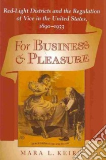 For Business & Pleasure libro in lingua di Keire Mara L.