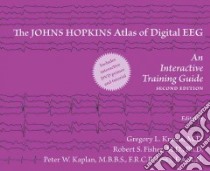The Johns Hopkins Atlas of Digital EEG libro in lingua di Krauss Gregory L. M.D. (EDT), Fisher Robert S. M.D. Ph.D. (EDT), Kaplan Peter W. (EDT), Niedermeyer Ernst (FRW)
