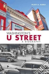 Washington's U Street libro in lingua di Ruble Blair A.