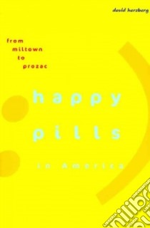 Happy Pills in America libro in lingua di Herzberg David