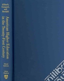 American Higher Education in the Twenty-First Century libro in lingua di Altbach Philip G. (EDT), Gumport Patricia J. (EDT), Berdahl Robert O. (EDT)