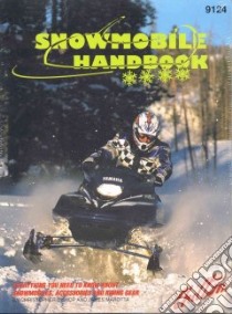 Chilton's Snowmobile Handbook libro in lingua di Bishop Christopher (EDT), Chilton Book Company (EDT), Marotta James R. (EDT)