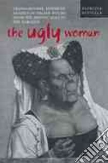 The Ugly Woman libro in lingua di Bettella Patrizia