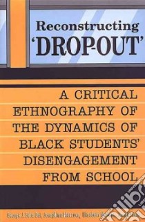 Reconstructing 'Dropout' libro in lingua di Dei George Jerry Sefa (EDT), Mazzuca Josephine, McIsaac Elizabeth, Zine Jasmin, Dei George Jerry Sefa