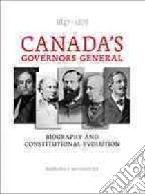 Canada's Governors General, 1847–1878 libro in lingua di Messamore Barbara J.