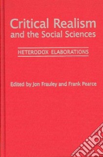 Critical Realism and the Social Sciences libro in lingua di Frauley Jon (EDT), Pearce Frank (EDT)