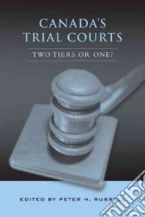 Canada's Trial Courts libro in lingua di Russell Peter H. (EDT)