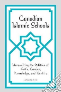 Canadian Islamic Schools libro in lingua di Zine Jasmin