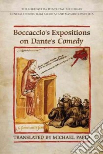 Boccaccio's Expositions on Dante's Comedy libro in lingua di Boccaccio Giovanni, Papio Michael (TRN)