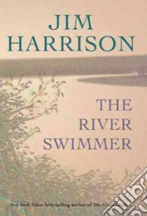 The River Swimmer libro in lingua di Harrison Jim