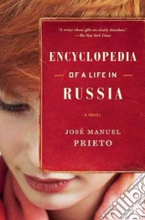 Encyclopedia of a Life in Russia libro in lingua di Prieto Jose Manuel, Allen Esther (TRN)
