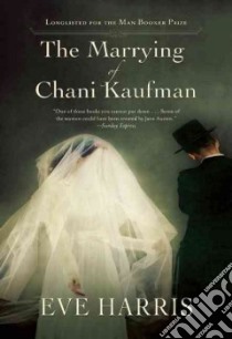 The Marrying of Chani Kaufman libro in lingua di Harris Eve