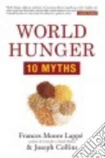 World Hunger libro in lingua di Lappe Frances Moore, Collins Joseph