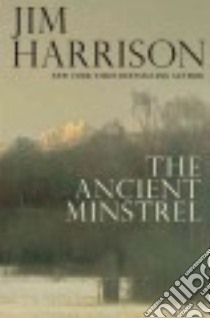 The Ancient Minstrel libro in lingua di Harrison Jim