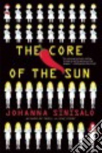 The Core of the Sun libro in lingua di Sinisalo Johanna, Rogers Lola (TRN)