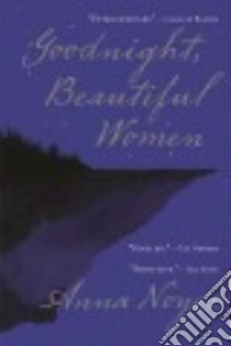 Goodnight, Beautiful Women libro in lingua di Noyes Anna