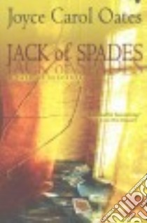 Jack of Spades libro in lingua di Oates Joyce Carol