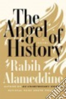 The Angel of History libro in lingua di Alameddine Rabih