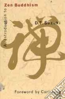 An Introduction to Zen Buddhism libro in lingua di Suzuki Daisetz Teitaro