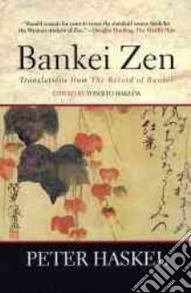 Bankei Zen libro in lingua di Haskel Peter