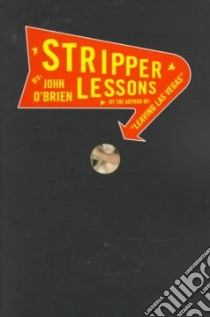 Stripper Lessons libro in lingua di O'Brien John