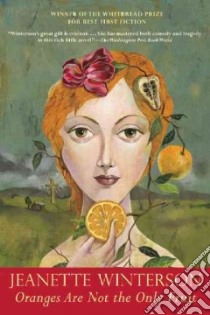 Oranges Are Not the Only Fruit libro in lingua di Winterson Jeanette