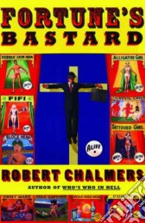 Fortune's Bastard libro in lingua di Chalmers Robert