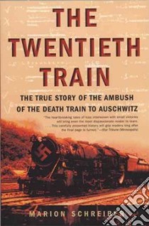 The Twentieth train libro in lingua di Scheiber Marion