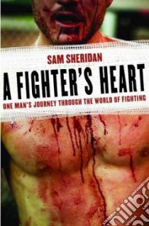 A Fighter's Heart libro in lingua di Sheridan Sam