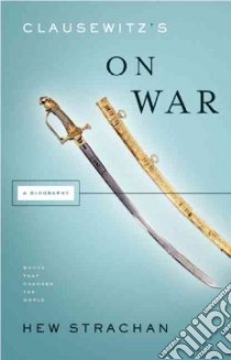 Clausewitz's On War libro in lingua di Strachan Hew