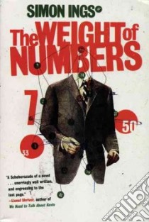 The Weight of Numbers libro in lingua di Ings Simon
