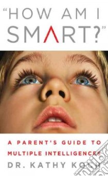 How Am I Smart? libro in lingua di Koch Kathy
