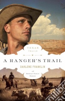 A Ranger's Trail libro in lingua di Franklin Darlene