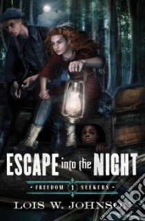 Escape into the Night libro in lingua di Johnson Lois Walfrid