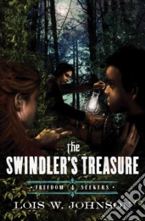 The Swindler's Treasure libro in lingua di Johnson Lois Walfrid