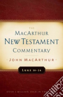 Luke 18-24 libro in lingua di MacArthur John