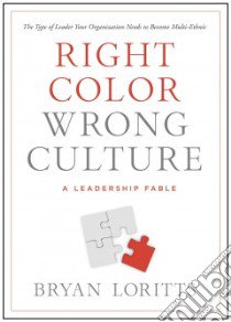Right Color, Wrong Culture libro in lingua di Loritts Bryan