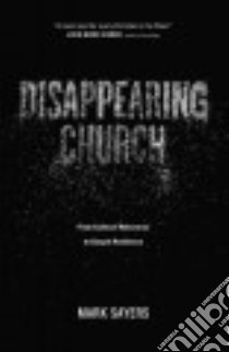 Disappearing Church libro in lingua di Sayers Mark