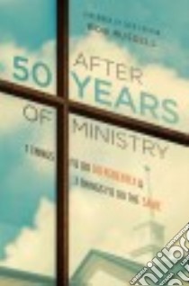 After 50 Years of Ministry libro in lingua di Russell Bob