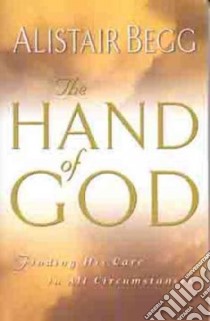 The Hand of God libro in lingua di Begg Alistair