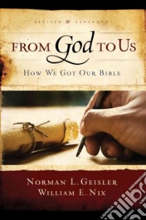 From God to Us libro in lingua di Geisler Norman L., Nix William E.