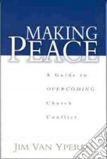 Making Peace libro in lingua di Van Yperen Jim