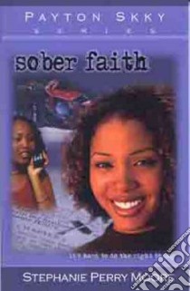 Sober Faith libro in lingua di Moore Stephanie Perry