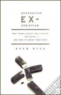 Generation Ex-christian libro in lingua di Dyck Drew