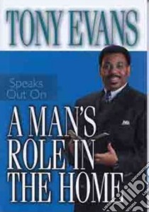 A Man's Role in the Home libro in lingua di Evans Anthony T.