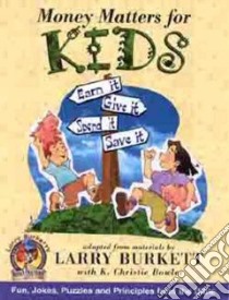 Money Matters for Kids libro in lingua di Burkett Lauree, Bowler Christie