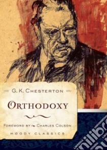 Orthodoxy libro in lingua di Chesterton G. K., Colson Charles (FRW)