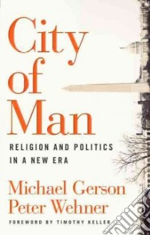 City of Man libro in lingua di Gerson Michael J., Wehner Peter, Keller Timothy (FRW)